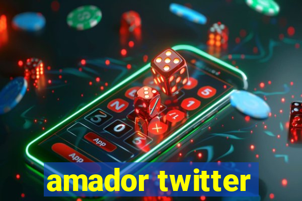 amador twitter